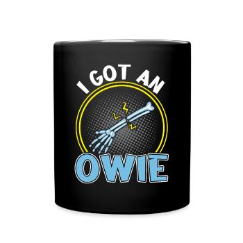 I Got An Owie - Gebrochener Knochenbruch - Tasse einfarbig - Schwarz - Vorne