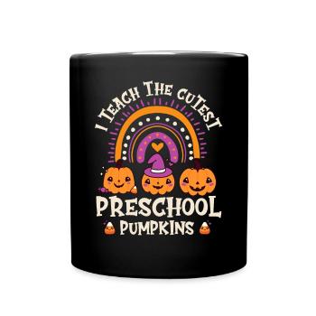 Halloween I Teach The Cutest Preschool Pumpkins - Tasse einfarbig - Schwarz - Vorne