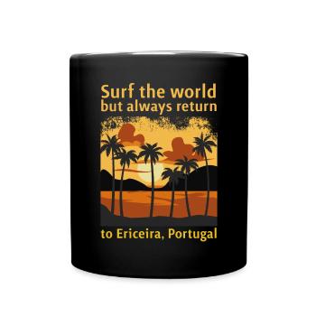Surfen Sie die Welt, kehren Sie aber immer zum Por - Tasse einfarbig - Schwarz - Vorne