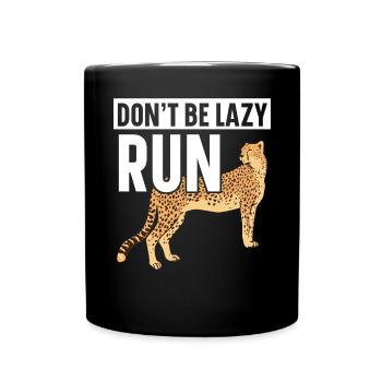 Seien Sie nicht faul Run Wildlife Zookeeper Cheetah - Tasse einfarbig - Schwarz - Vorne