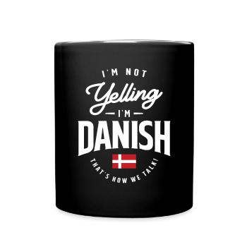 Je ne crie pas Je suis Danois Drôle De Fierté Danoise - Mug uni - noir - Devant