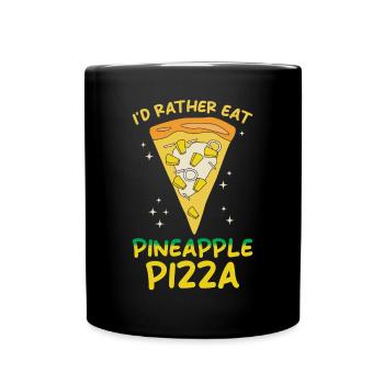 Ich Würde Lieber Ananaspizza Essen - Tasse einfarbig - Schwarz - Vorne