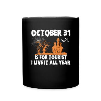 Octobre 31 est pour touriste je le vis toute l’année - Mug uni - noir - Devant