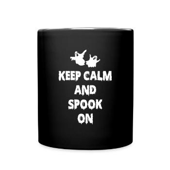Keep Calm And Spook On Shirt Geschenk - Tasse einfarbig - Schwarz - Vorne