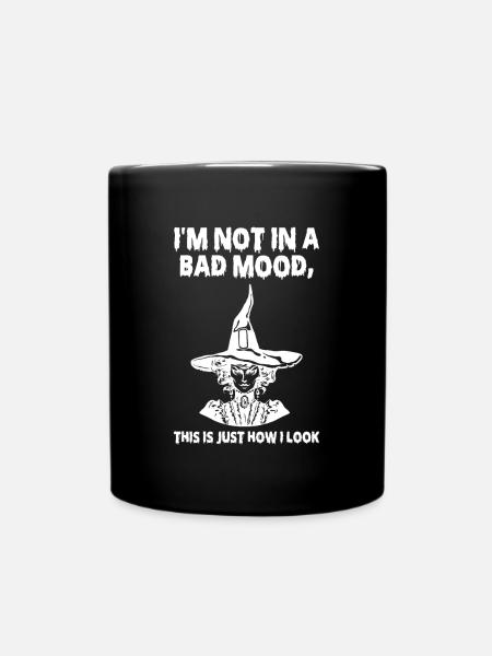 Im Not In A Bad Mood This Is Just How I Look - Tasse einfarbig - Schwarz