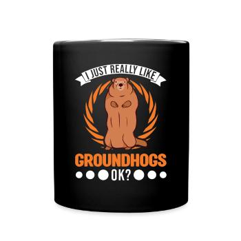 I just really like Groundhogs ok Murmeltier - Tasse einfarbig - Schwarz - Vorne