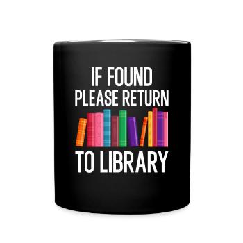 If Found Please Return to Library - Tasse einfarbig - Schwarz - Vorne