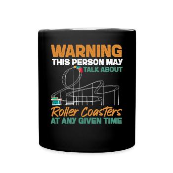 Roller Coaster Warning This Person - Full Colour Mug - black - Front