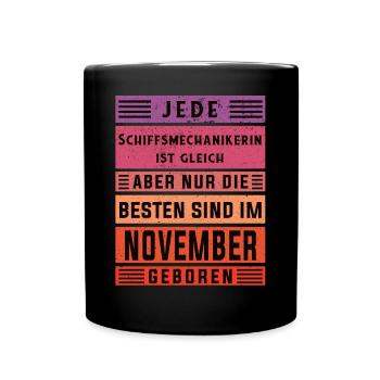 Mechanikerin Geburtstag November geboren - Tasse einfarbig - Schwarz - Vorne