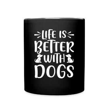 La vie est meilleure avec les chiens - Mug uni - noir - Devant