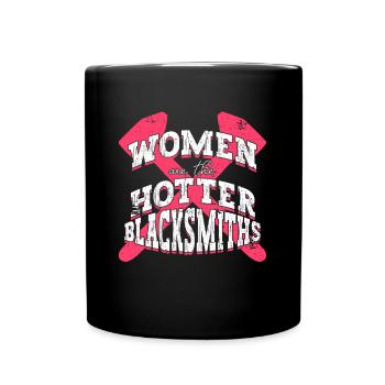 Frauen sind die schärfsten Schmiede - Blacksmith - Tasse einfarbig - Schwarz - Vorne