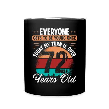 72 Year Old Birthday Idea for Men 72 Birthday - Full Colour Mug - black - Front