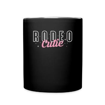 Rodeo Cutie Shirt Geschenk Country - Tasse einfarbig - Schwarz - Vorne