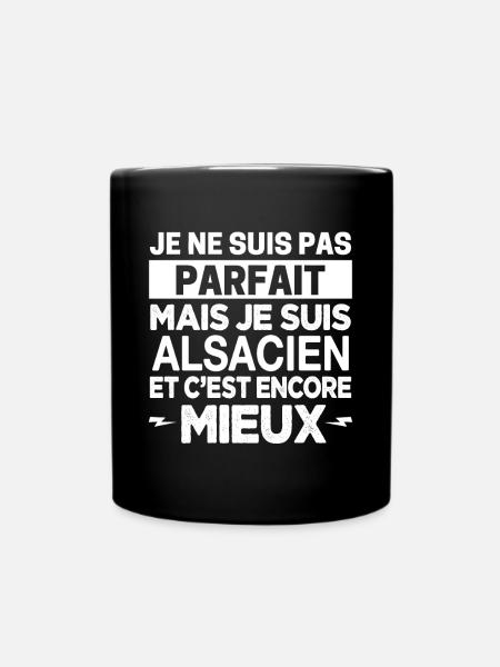 Je ne suis pas parfait mais Alsacien Alsace Cadeau - Mug uni - noir