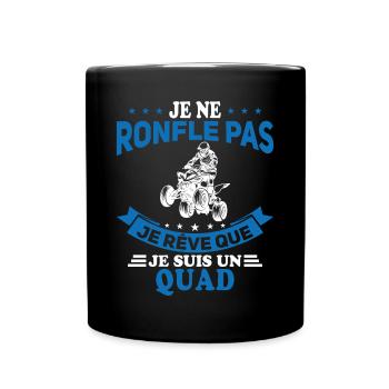 Je Ne Ronfle Pas Je Rêve Que Je Suis Un Quad - Mug uni - noir - Devant