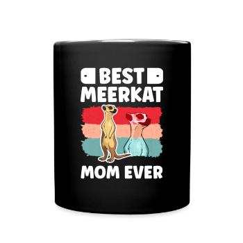 Best Meerkat Mom Ever Erdmännchen - Full Colour Mug - black - Front