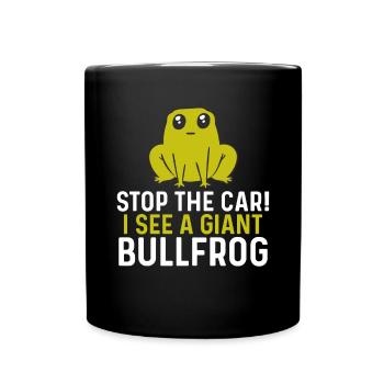 Anhalten! Ich Sehe Einen Riesigen Frosch - Tasse einfarbig - Schwarz - Vorne