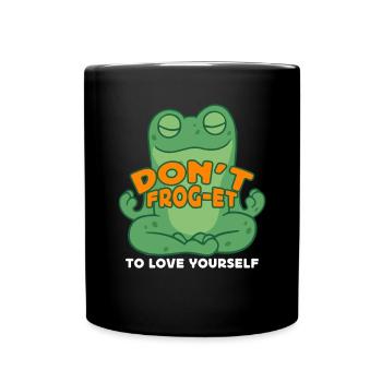 Don't Frog-Et To Love Yourself Frog Hunter - Full Colour Mug - black - Front