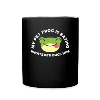 My frog is whatever bugs him - Full Colour Mug - black - Front