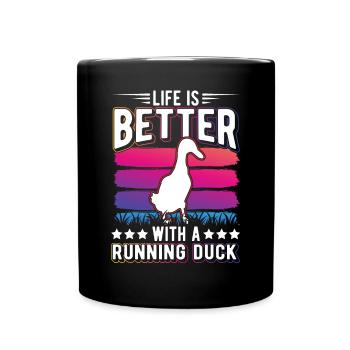 Life is better with a Running Duck Laufente - Full Colour Mug - black - Front