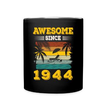 Awesome Since 1944 Vintage Birthday gift - Full Colour Mug - black - Front