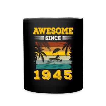 Awesome Since 1945 Vintage Birthday gift - Full Colour Mug - black - Front