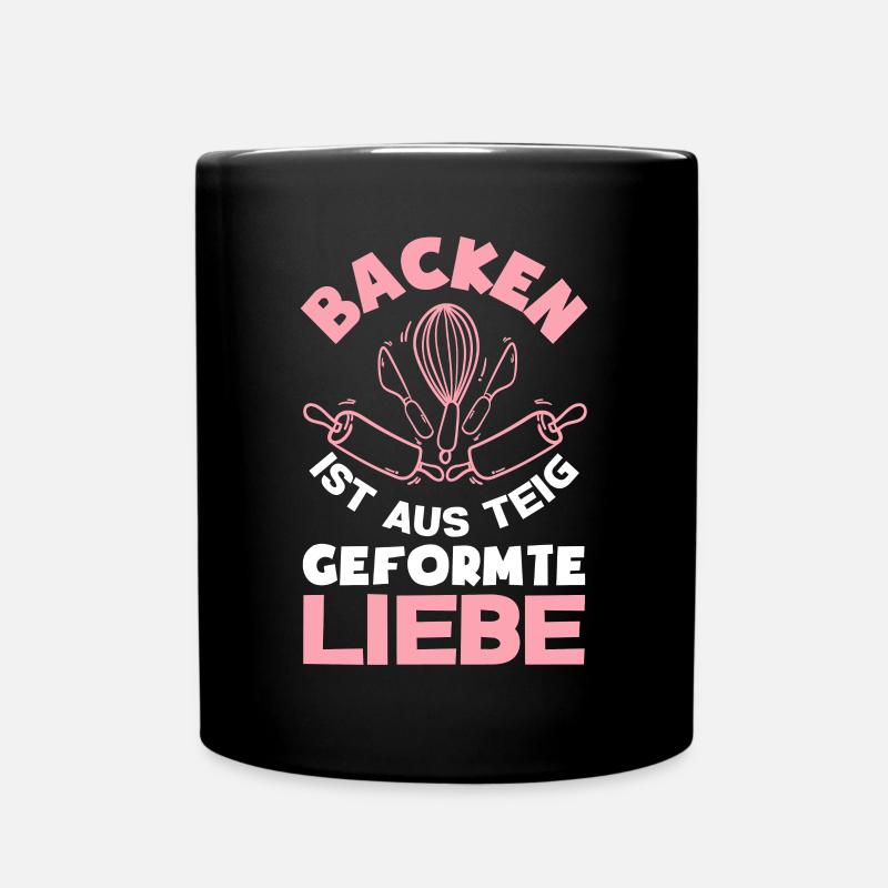 Backen Ist Aus Teig Geformte Liebe Lustiges Backen - Tasse einfarbig - Schwarz