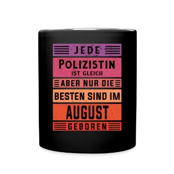 Kommissarin Geburtstag August geboren Polizistin - Tasse einfarbig - Schwarz - Vorne