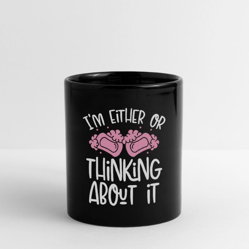Ich Denke Entweder Oder Tasse einfarbig