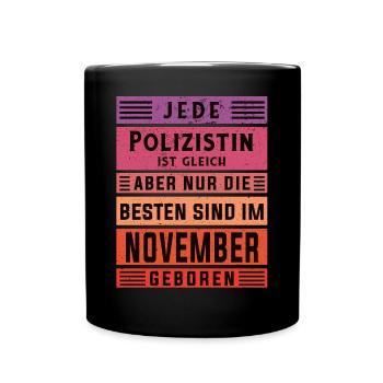 Kommissarin Geburtstag November geboren Polizistin - Tasse einfarbig - Schwarz - Vorne