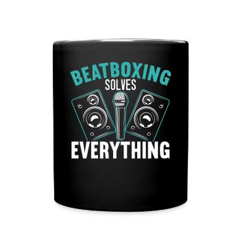 Beatboxing löst alles Beatbox Beatboxer - Tasse einfarbig - Schwarz - Vorne