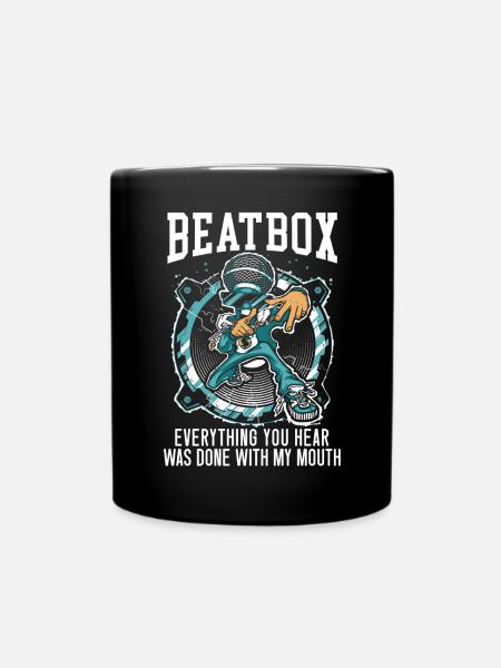 Beatbox Everything You Hear Was Done With My Mouth - Full Colour Mug - black