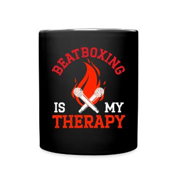Beatboxing ist meine Therapie Musik Beatbox Beatboxer - Tasse einfarbig - Schwarz - Vorne