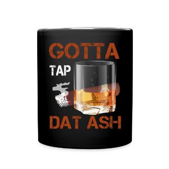 I Must Dat Ash Cigar Smoking Tobacco Smoker - Full Colour Mug - black - Front