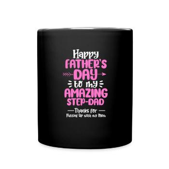 Stepfather Father Stepdad Papa Father's Day Gift - Full Colour Mug - black - Front