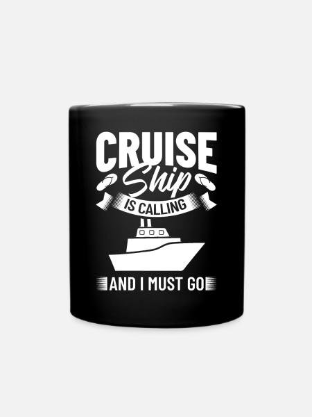 Cruise Ship Cruise Cruise Cruise - Full Colour Mug - black
