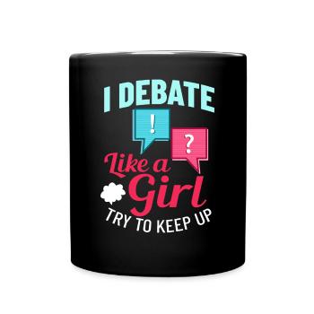 Debate Political Discussion Debate Argument - Full Colour Mug - black - Front