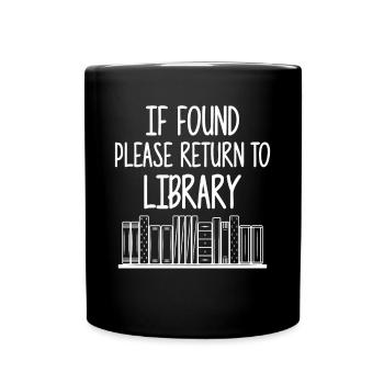 If Found Please Return to Library - Tasse einfarbig - Schwarz - Vorne