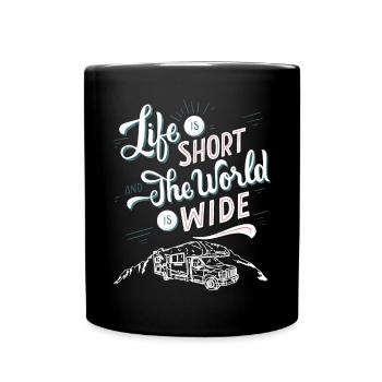 Life is Short The World is Wide - Full Colour Mug - black - Front