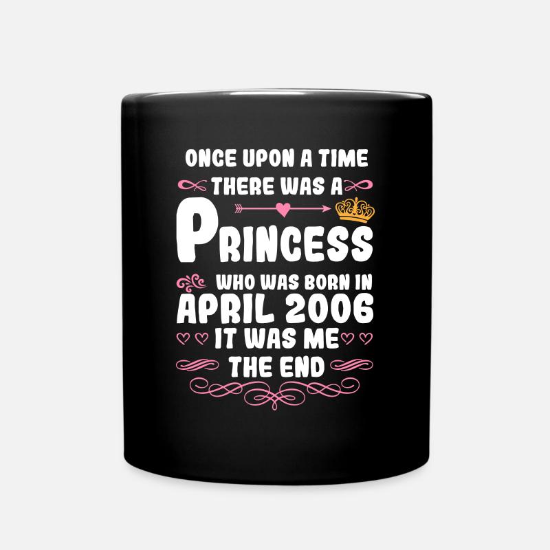 Es war einmal eine Prinzessin. April 2006 Geburtst - Tasse einfarbig - Schwarz