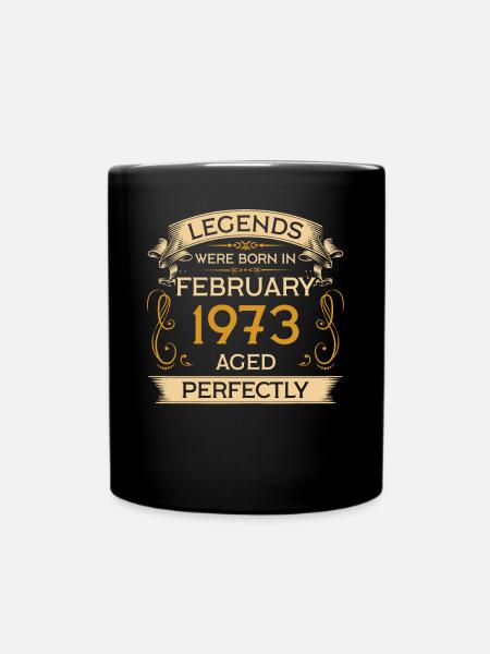 Birthday Legends Were Born in February 1973 - Full Colour Mug - black