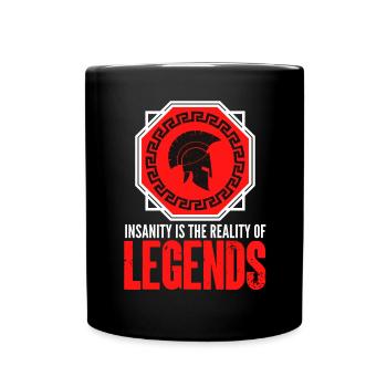 Insanity is the Reality of Legends - Full Colour Mug - black - Front