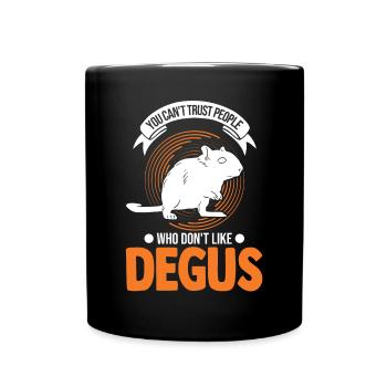 Vous ne pouvez pas faire confiance aux gens qui n’aiment pas Degus - Mug uni - noir - Devant