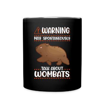 Warning May spontaneously talk about Wombats - Full Colour Mug - black - Front