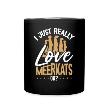 Ich Liebe Erdmännchen Einfach Sehr - Tasse einfarbig - Schwarz - Vorne