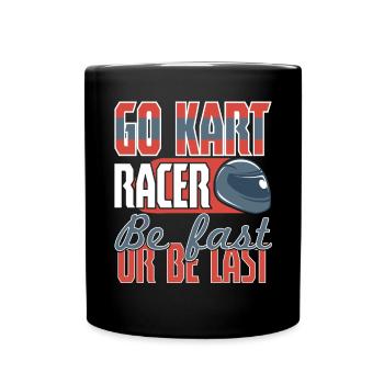 Its A Race Day Go Kart Racing - Full Colour Mug - black - Front