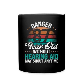 87 Birthday Idea Humor May Shout Funny 87 Year Old - Full Colour Mug - black - Front