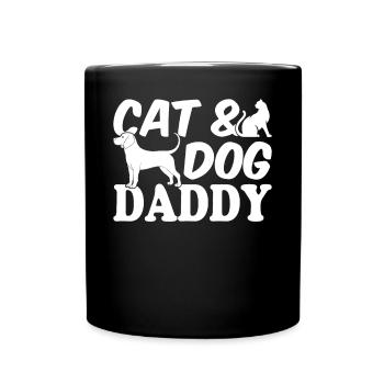 Cat & Dog Daddy - Dog Owner Cat Owner - Full Colour Mug - black - Front
