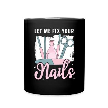Laissez-moi réparer vos ongles Manucure Manucure Nail Tech - Mug uni - noir - Devant