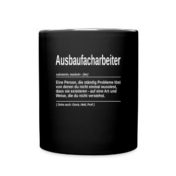 Ausbaufacharbeiter substantiv Genie, Held, Profi - Tasse einfarbig - Schwarz - Vorne